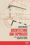 Architecture and Ekphrasis: Space, Time and the Embodied Description of the Past