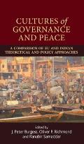 Cultures of Governance and Peace: A Comparison of Eu and Indian Theoretical and Policy Approaches