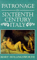 Patronage In Sixteenth Century Italy