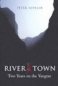 River Town Two Years on the Yangtze