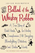 Ballad Of The Whiskey Robber
