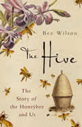 Hive The Story Of The Honeybee
