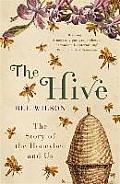 Hive the Story of the Honeybee & Us UK