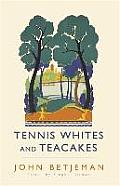 Tennis Whites & Teacakes