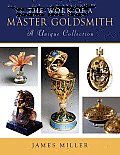 The Work of a Master Goldsmith: A Unique Collection