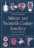 Antique & Twentieth Century Jewellery A Guide For Collectors