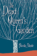 Dead Queens Garden