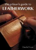 Artisans Guide to Leatherwork