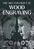 The Art and Craft of Wood Engraving