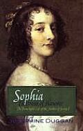 Sophia of Hanover: From Winter Princess to Heiress of Great Britain, 1630-1714