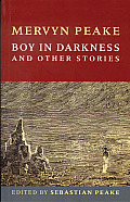 Boy in Darkness & Other Stories The Centenary Edition
