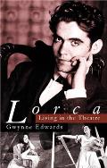 Lorca Living in the Theatre