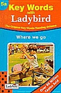 Where We Go Key Words With Ladybird 5a