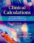 Clinical Calculations - With CD (5TH 04 - Old Edition)