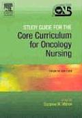 Study Guide for the Core Curriculum for Oncology Nursing 4th Edition