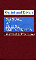 Manual of Equine Emergencies Treatment & Procedures