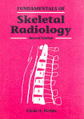 Fundamentals Of Skeletal Radiology