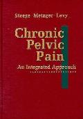 Chronic Pelvic Pain an Integrated Approach