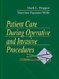 Patient Care During Operative & Invasion