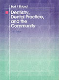 Dentistry Dental Practice & The Comm 5th Edition