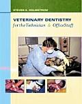 Veterinary Dentistry for the Technician & Office Staff