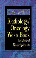 Dorlands Radiology Oncology Word Book Fo