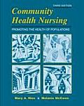 Community Health Nursing Promoting the Health of Populations