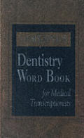 Dorlands Dentistry Word Book For Medica
