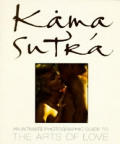Kama Sutra An Intimate Photographic Guide To