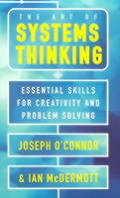 Art Of Systems Thinking Essential Skills