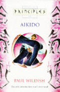 Principles Of Aikido The Only Introduction Youl