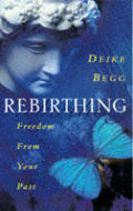 Rebirthing Freedom From Your Past