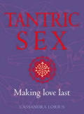 Tantric Sex Making Love Last