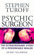 Stephen Turoff Psychic Surgeon The Extra