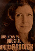 Business As Unusual The Triumph of Anita Roddick