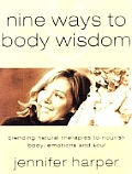 Nine Ways To Body Wisdom