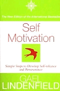 Self Motivation Simple Steps To Develop Self Reliance & Perseverance