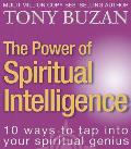 The Power of Spiritual Intelligence: 10 ways to tap into your spiritual genius