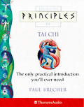 Principles Of Tai Chi The Only Practic