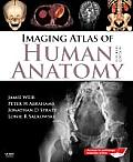 Imaging Atlas of Human Anatomy With Student Consult Online Access