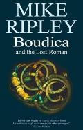 Boudica & The Lost Roman