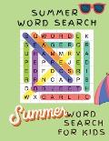 Summer Word Search for Kids: Word Search Book for Children, Word Searches for Kids Summer Word Find Book