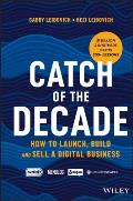 Catch of the Decade: How to Launch, Build and Sella Digital Business
