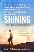 Shining: The Story of a Lucky Man