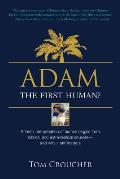 Adam: The first human?