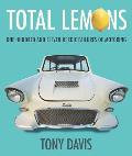 Total Lemons One Hundred & Eleven Heroic Failures of Motoring