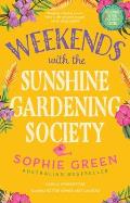 Weekends with the Sunshine Gardening Society