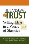 Language of Trust Selling Ideas in a World of Skeptics