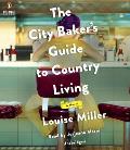 City Bakers Guide to Country Living