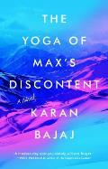 Yoga of Maxs Discontent A Novel
